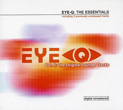 Eye-Q: The Essentials (Vol. II: The Original Lounge Tracks) | Rectangle Triangle