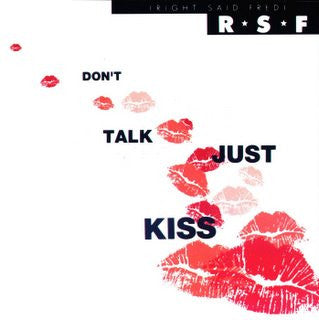 Don't Talk Just Kiss | Rectangle Triangle
