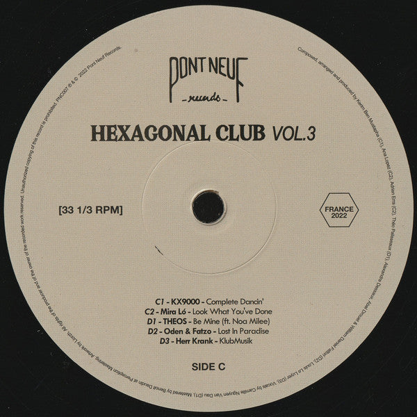 Various - Hexagonal Club Vol. 3 (3x12") (Mint (M)) | Rectangle Triangle | Media Condition: Mint (M)
Sleeve Condition: Mint (M)


 

Notes:

℗ &amp; © 2022 Pont Neuf Rec 