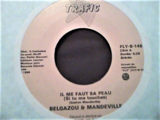 Belgazou & Mandeville* - Il Me Faut Sa Peau (Si Tu Me Touches) (7") (Very Good Plus (VG+)) | Rectangle Triangle | Media Condition: Very Good Plus (VG+)
Sleeve Condition: No Cover


 

Notes:



 

A.  Belgazou, 