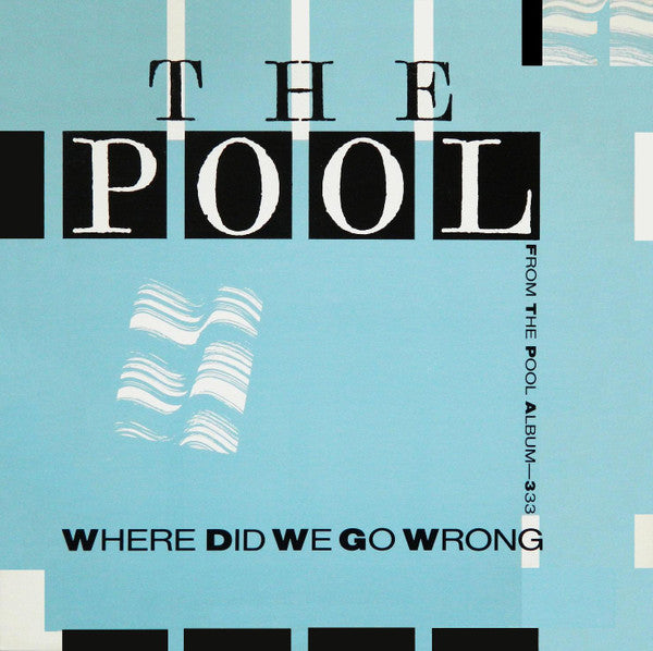 Where Did We Go Wrong The Pool