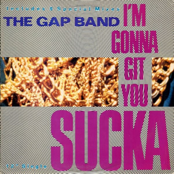 I'm Gonna Git You Sucka The Gap Band
