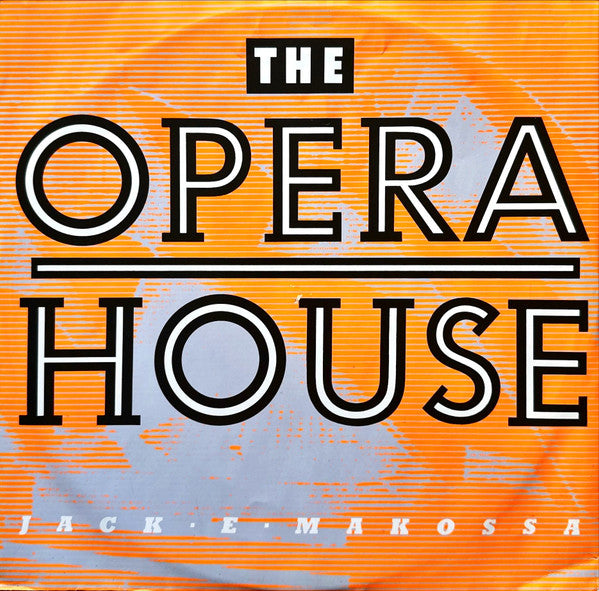 The Opera House Jack E Makossa