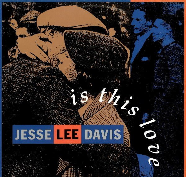 Is This Love 2 Jesse Lee Davis