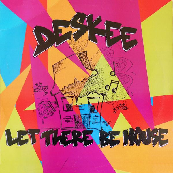Let There Be House Deskee