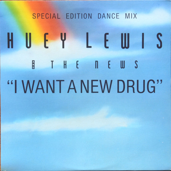 Je veux un nouveau médicament Huey Lewis et les nouvelles