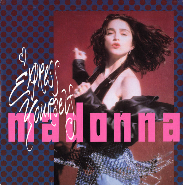 Express Yourself Madonna