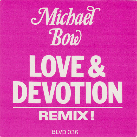 Love & Devotion Michael Bow