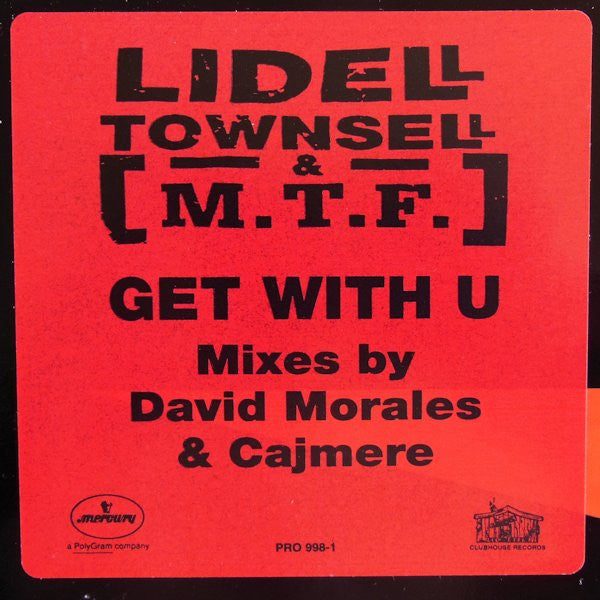 Get With U 2 Lidell Townsell & M.T.F.