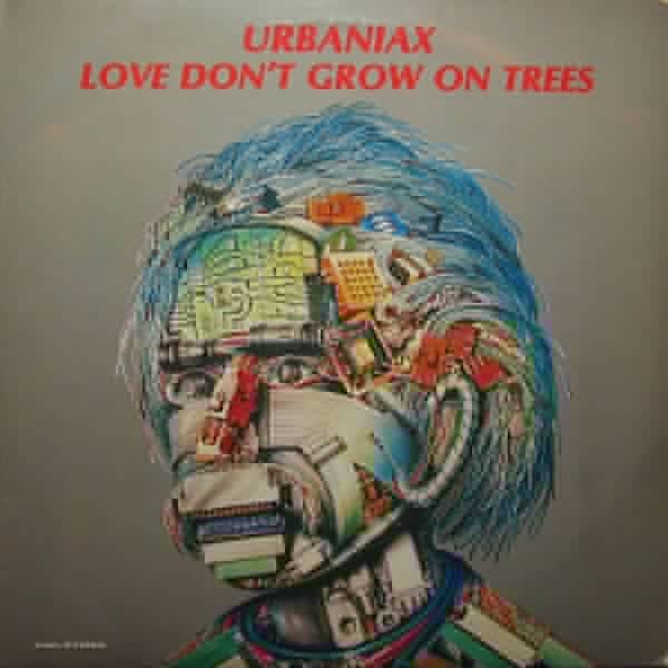 Love Don't Grow On Trees Urbaniax