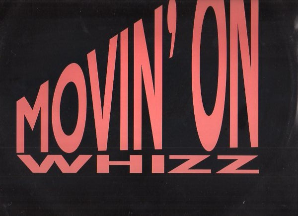 Movin' On Whizz