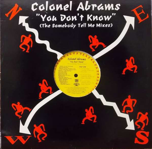 You Don't Know (The Somebody Tell Me Mixes) Colonel Abrams