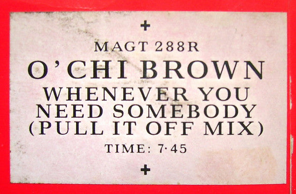 Chaque fois que vous avez besoin de quelqu'un O'Chi Brown