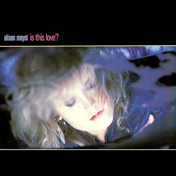 Is This Love? Alison Moyet