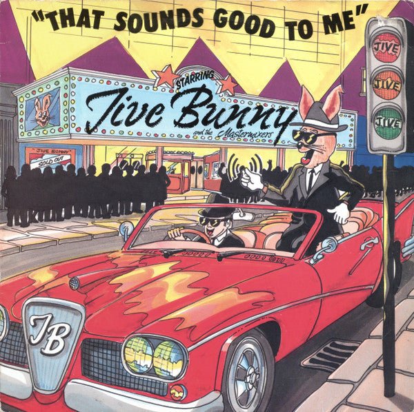 That Sounds Good To Me Jive Bunny And The Mastermixers