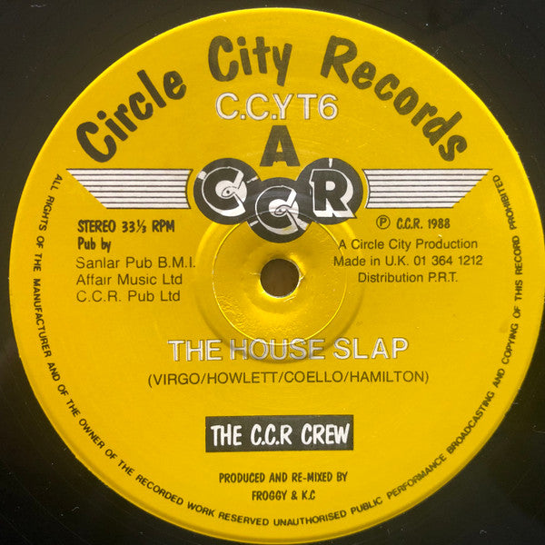 The House Slap The C.C.R. Crew
