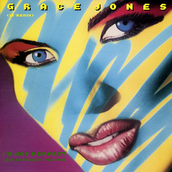 Je ne suis pas parfait (mais je suis parfait pour toi) Grace Jones