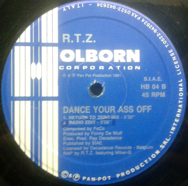 Dance Your Ass Off R.T.Z.