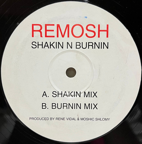 Shakin N Burnin Remosh