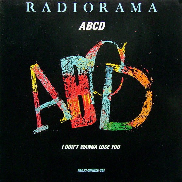 ABCD / Je ne veux pas te perdre Radiorama