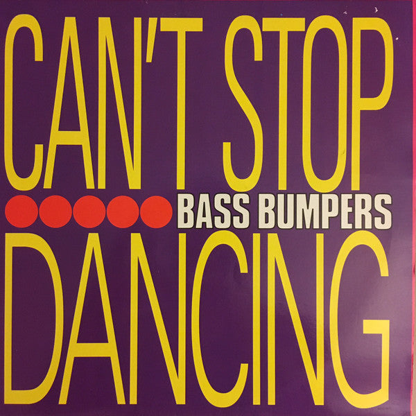 Can't Stop Dancing Bass Bumpers