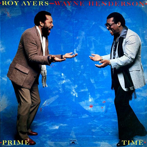 Prime Time Roy Ayers,Wayne Henderson