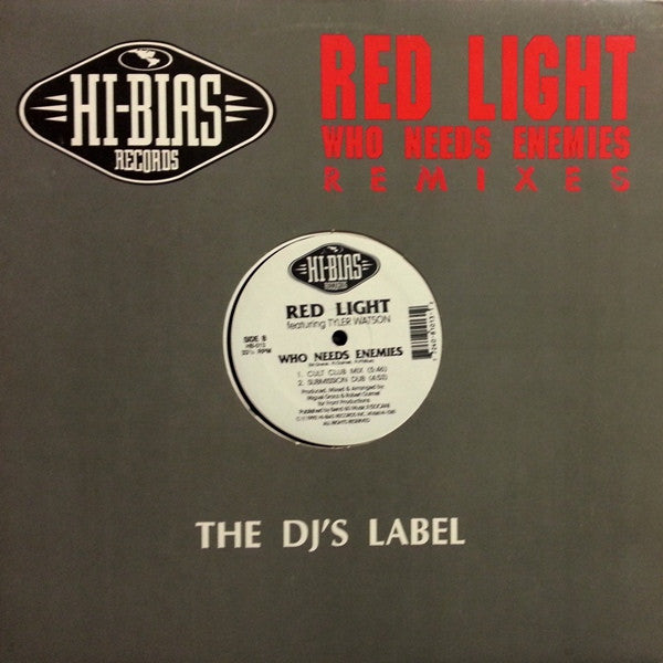Who Needs Enemies - Remixes Red Light,Tyler Watson