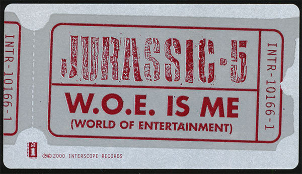 W.O.E. Is Me Jurassic 5