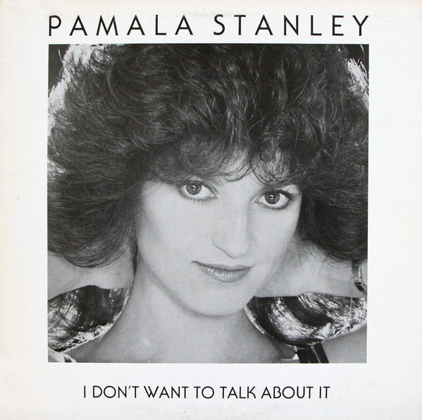 I Don't Want To Talk About It Pamala Stanley