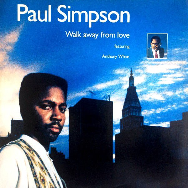 Walk Away From Love Paul Simpson,Anthony White