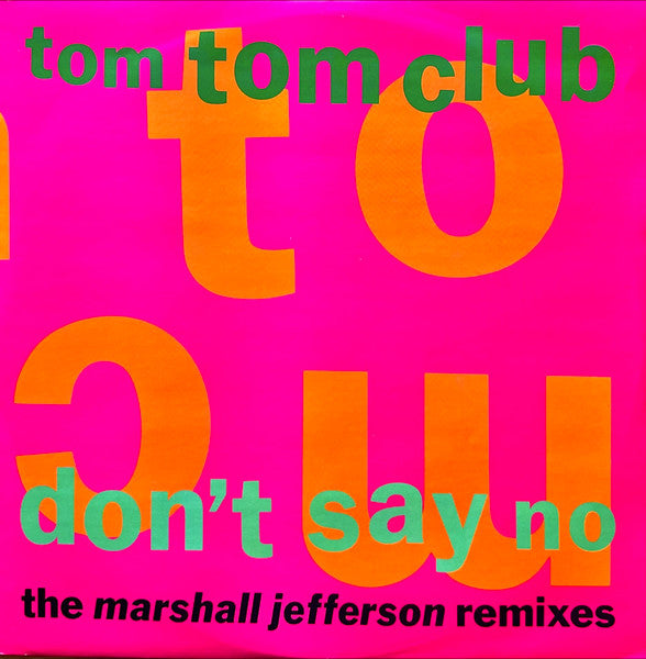 Ne dis pas non (Les remixes de Marshall Jefferson) Club Tom Tom
