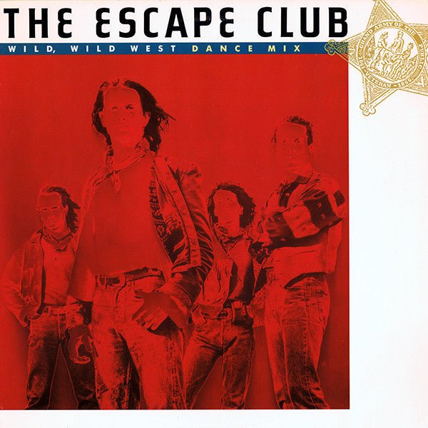 Wild, Wild West (Dance Mix) The Escape Club