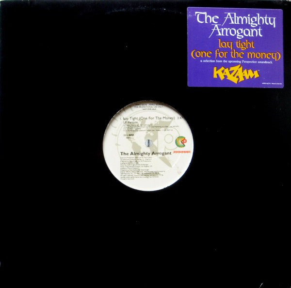 Lay Tight (One For The Money) The Almighty Arrogant