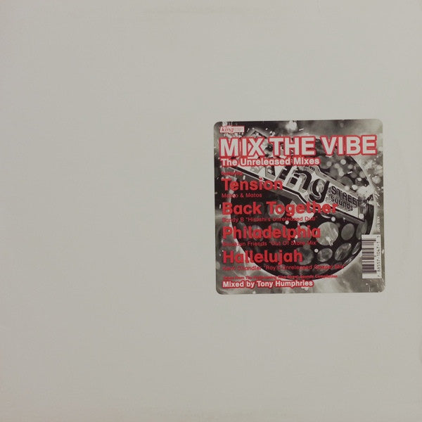 Mix The Vibe (The Unreleased Mixes) Tony Humphries