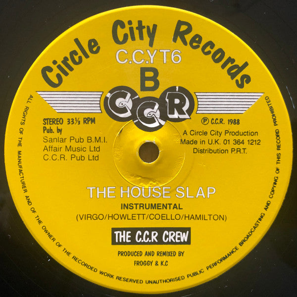 The House Slap The C.C.R. Crew