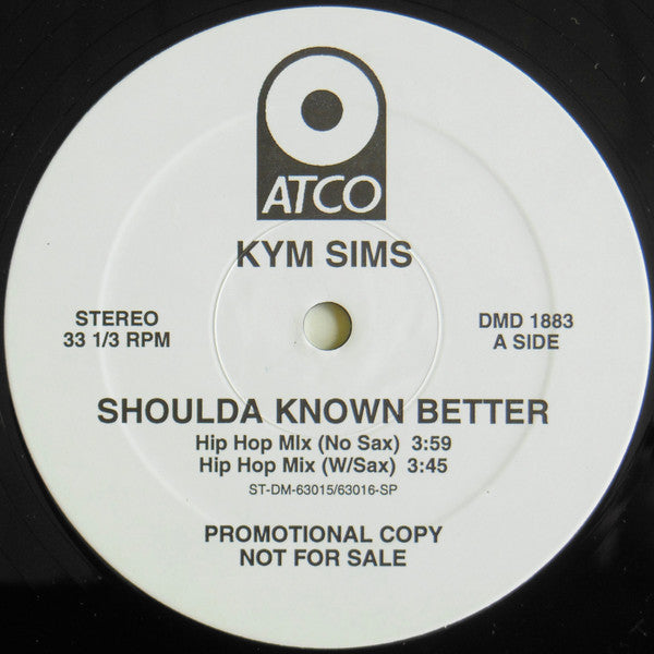 Shoulda Known Better Kym Sims