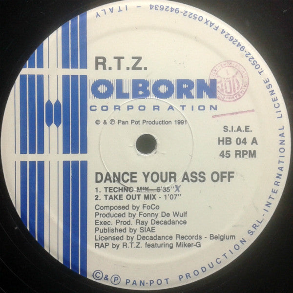 Dance Your Ass Off R.T.Z.
