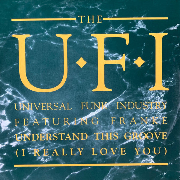 Understand This Groove (I Really Love You) UFI,Frankë Pharoah
