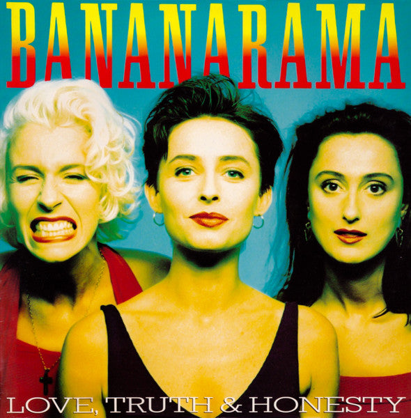 Love, Truth & Honesty Bananarama