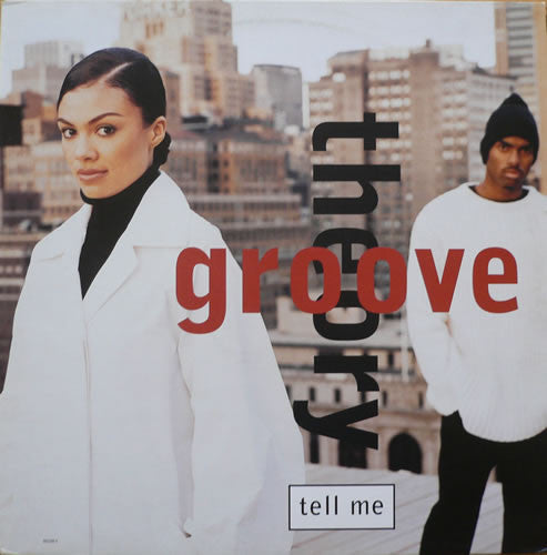 Tell Me (The Remixes) Groove Theory