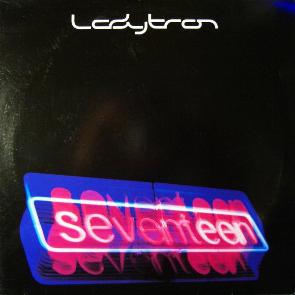 Seventeen 4 Ladytron