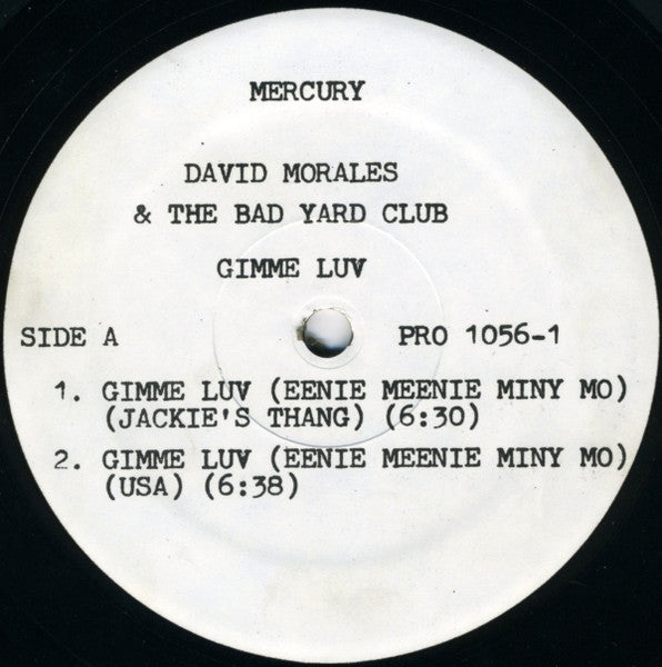 Gimme Luv (Eenie Meenie Miny Mo) David Morales & The Bad Yard Club