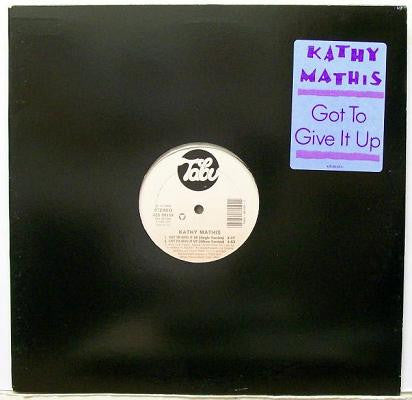 Got To Give It Up Kathy Mathis