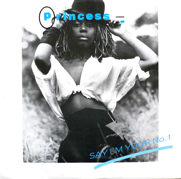 Say I'm Your No. 1 Princess