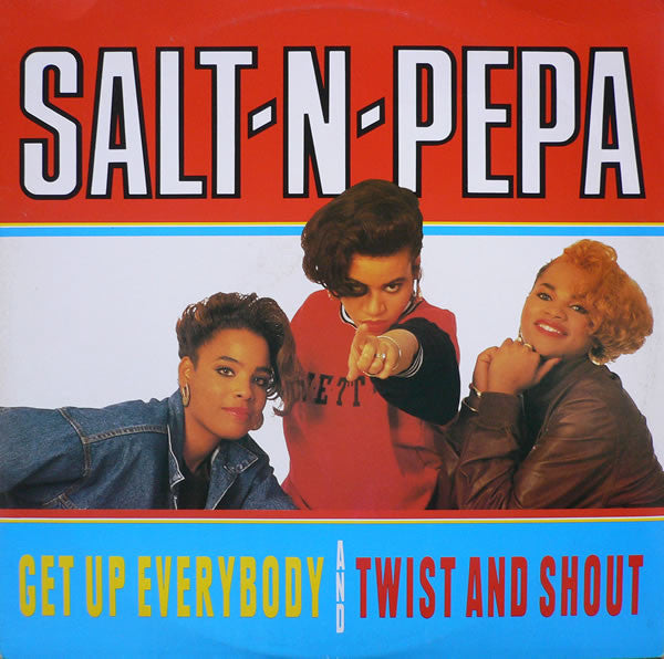 Get Up Everybody / Twist & Shout Salt 'N' Pepa