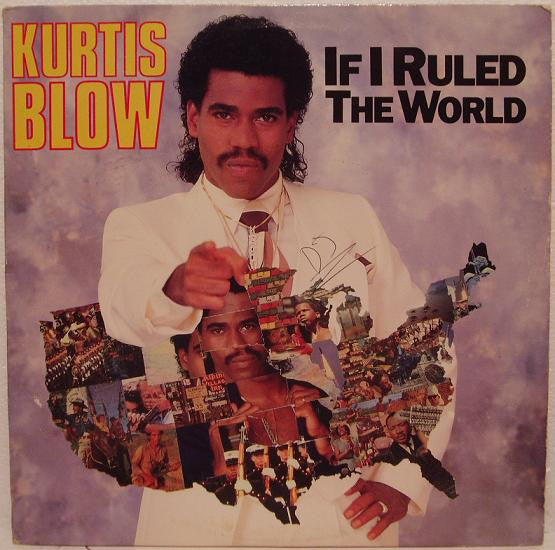If I Ruled The World Kurtis Blow