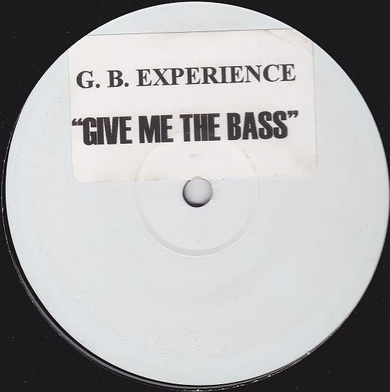 Give Me The Bass G.B. Experience