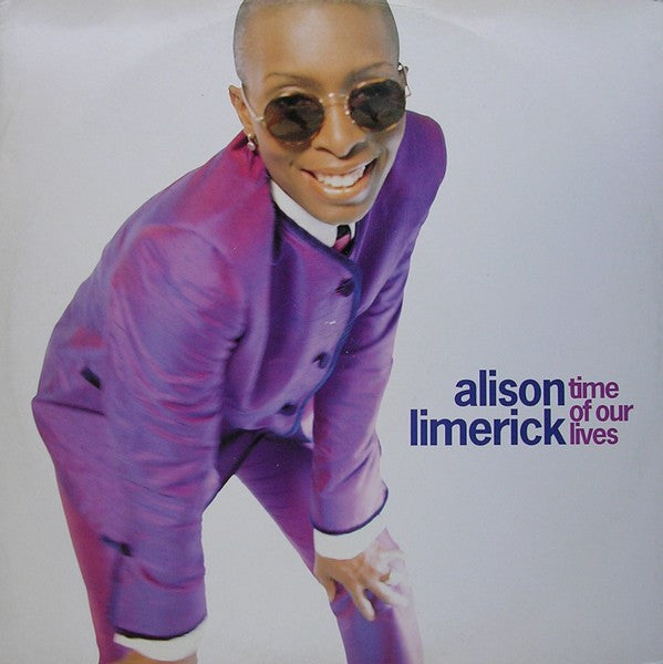 Time Of Our Lives Alison Limerick