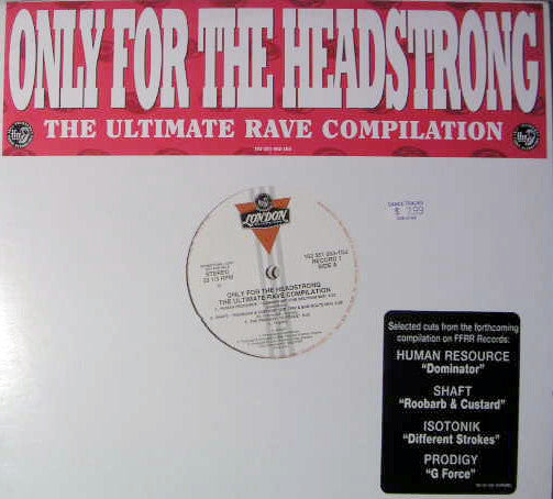 Only For The Headstrong: The Ultimate Rave Compilation Various