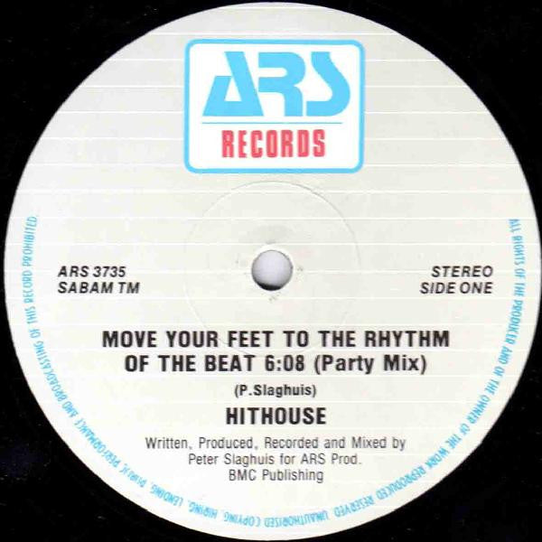 Move Your Feet To The Rhythm Of The Beat Hithouse